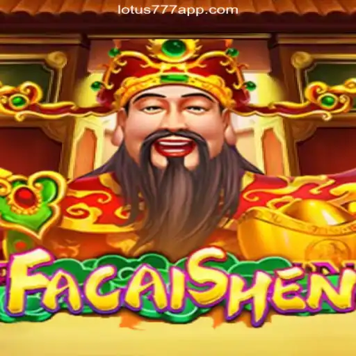 Exploring FaCaiShen: The Premier Online Game on VL-LOTUS777