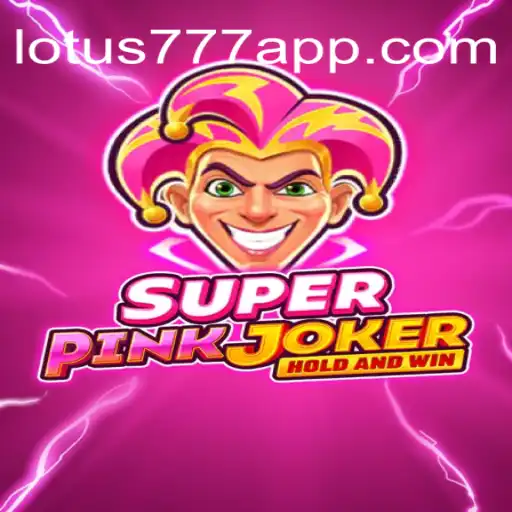 Explore the Thrills of SuperPinkJoker on VL-LOTUS777: The Ultimate Online Casino Experience in Brazil