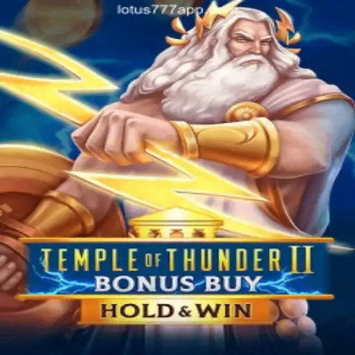 Explore the Excitement of TempleofThunderIIBonusBuy on VL-LOTUS777