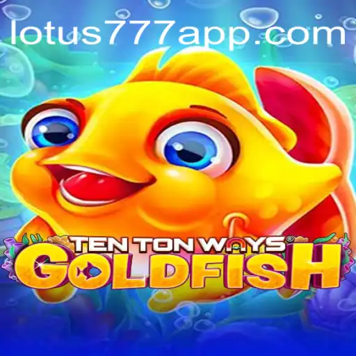 TenTonWaysGoldfish: Dive into the Aquatic Thrills